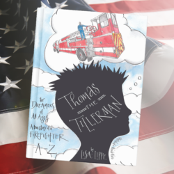 Thomas the Tillerman a true story of a Firefighter from A to Z